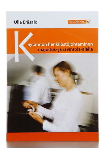 Käytännön henkilöstöjohtaminen majoitus- ja ravintola-alalla