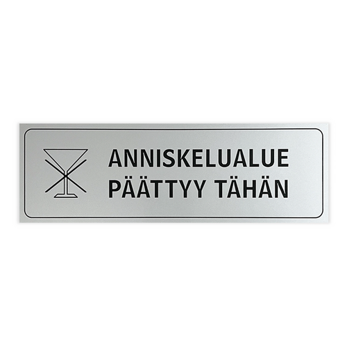 Anniskelualue päättyy tähän 25x8 cm, hopea/musta